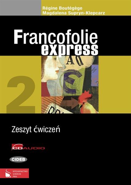 FRANCOFOLIE EXPRESS 2 ZESZYT ĆWICZEŃ Z PŁYTĄ CD