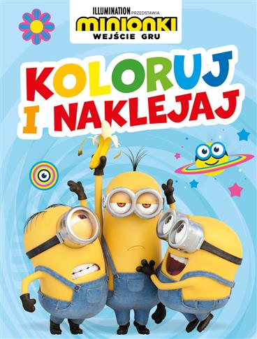 Koloruj i naklejaj! Minionki. Wejście Gru