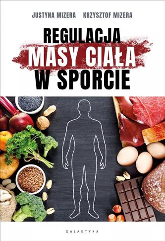 Regulacja masy ciała w sporcie. Optymalne warianty