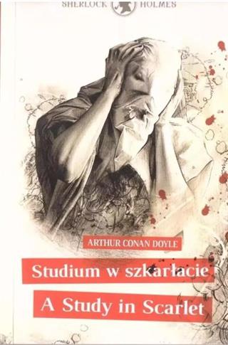 SHERLOCK HOLMES. STUDIUM W SZKARŁACIE