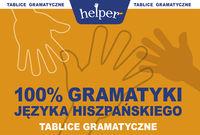 100% GRAMATYKI JEZYKA HISZPAŃSKIEGO. TABLICE GRAMA