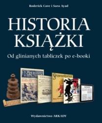 HISTORIA KSIĄŻKI. OD GLINIANYCH TABLICZEK PO E-BOO