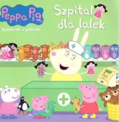 ŚWINKA PEPPA. KSIĄŻECZKI Z PÓŁECZKI. SZPITAL DLA..