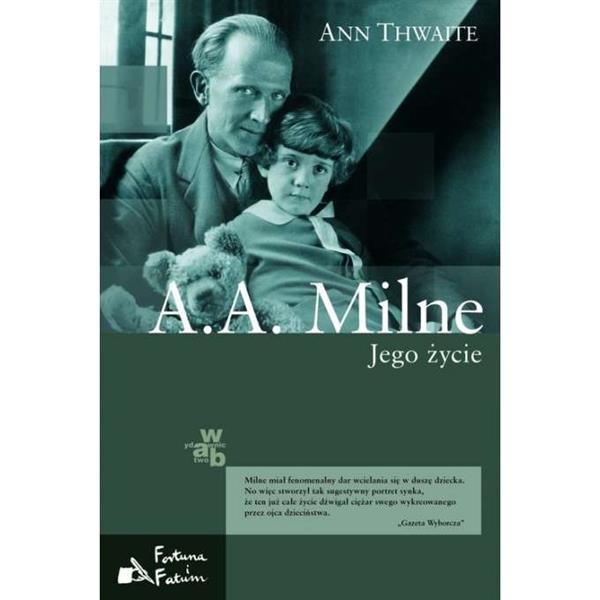 A.A. Milne. Jego życie