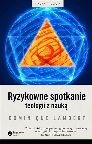 RYZYKOWNE SPOTKANIE TEOLOGII Z NAUKĄ