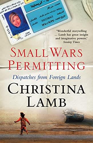 SMALL WARS PERMITTING: DISPATCHES FROM FOREIGN LAN