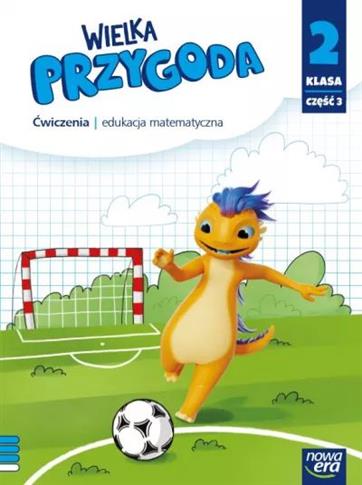 Wielka Przygoda. Edukacja matematyczna. Ćwiczenia.