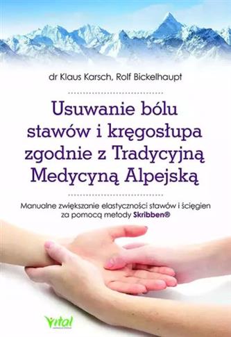 USUWANIE BÓLU STAWÓW I KRĘGOSŁUPA ZGODNIE Z TRADYC