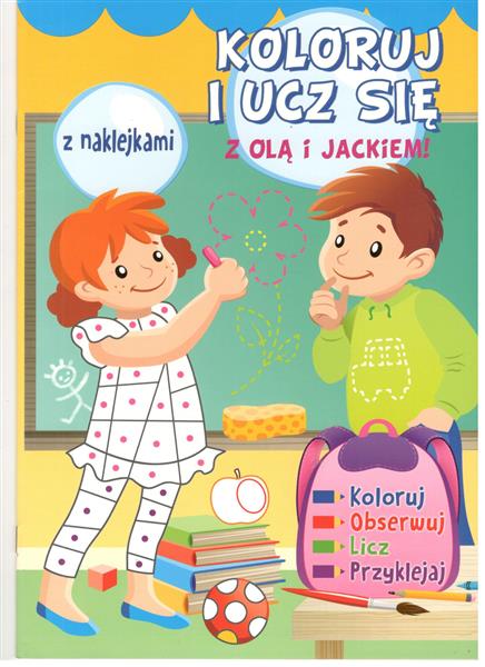 KOLORUJ I UCZ SIĘ I OLĄ I JACKIEM