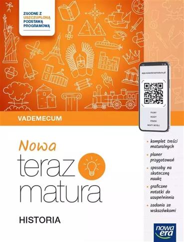 TERAZ MATURA 2024/2025 HISTORIA, VADEMECUM