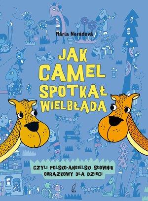 JAK CAMEL SPOTKAŁ WIELBŁĄDA