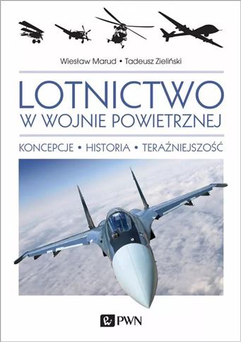 Lotnictwo w wojnie powietrznej. Koncepcje, histori