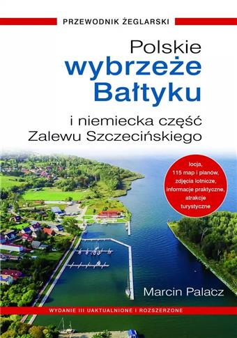 Polskie Wybrzeże Bałtyku + niemiecka część Zalewu