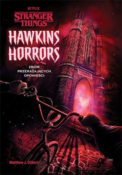 STRANGER THINGS. HAWKINS HORRORS