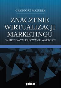 ZNACZENIE WIRTUALIZACJI MARKETINGU