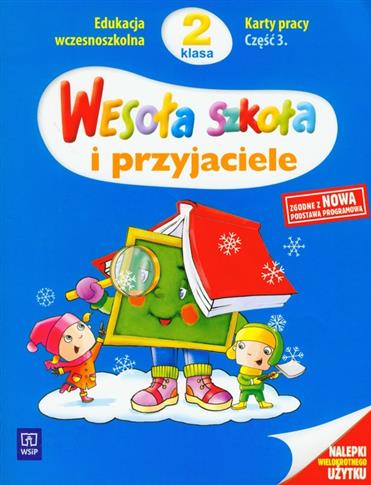 Wesoła szkoła i przyjaciele SP KL 2 Karty pracy...