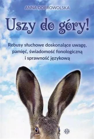 Uszy do góry! Rebusy słuchowe doskonalące uwagę, p