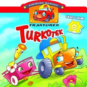 TRAKTOREK TURKOTEK. GARAŻOWE BAJECZKI