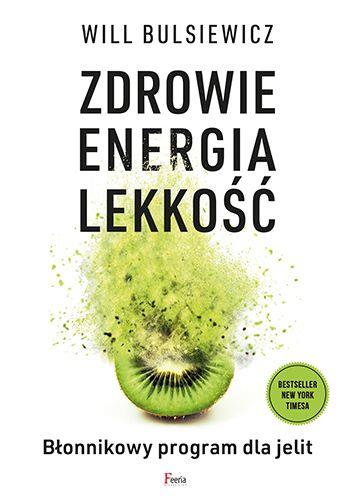 ZDROWIE, ENERGIA, LEKKOŚĆ.