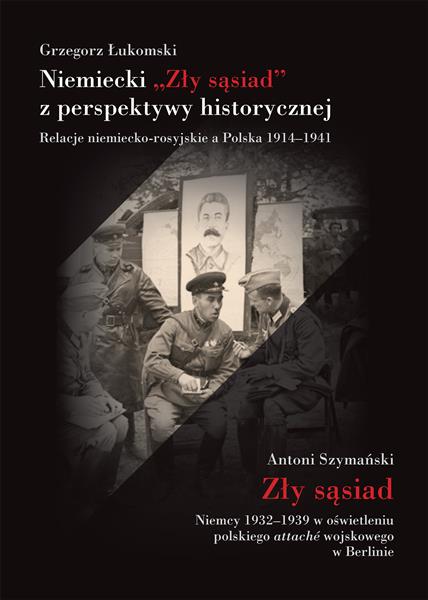 NIEMIECKI ,,ZŁY SĄSIAD  Z PERSPEKTYWY HISTORYCZNEJ