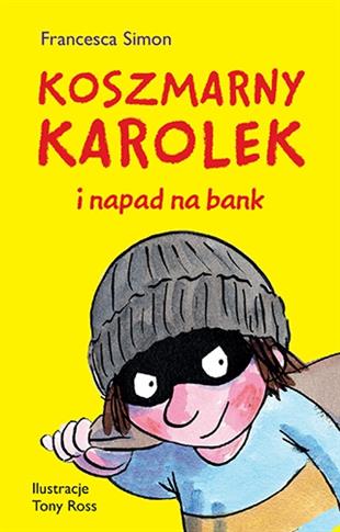 Koszmarny Karolek i napad na bank