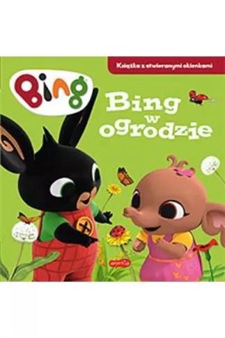 Książka z otwieranymi okienkami. Bing w ogrodzie.