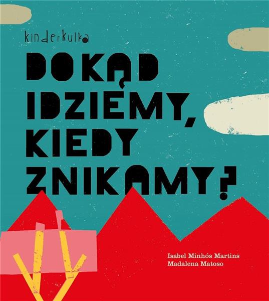 DOKĄD IDZIEMY KIEDY ZNIKAMY