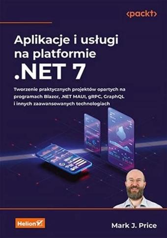 Aplikacje i usługi na platformie .NET 7. Tworzenie