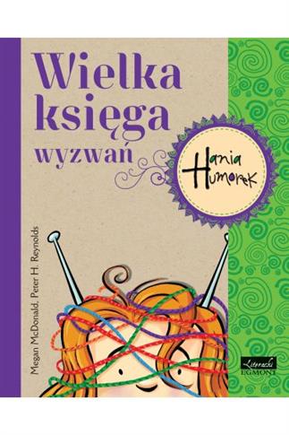 Hania Humorek. Wielka księga wyzwań