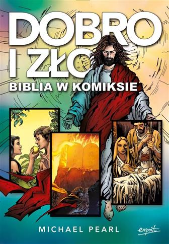 DOBRO I ZŁO. BIBLIA W KOMIKSIE