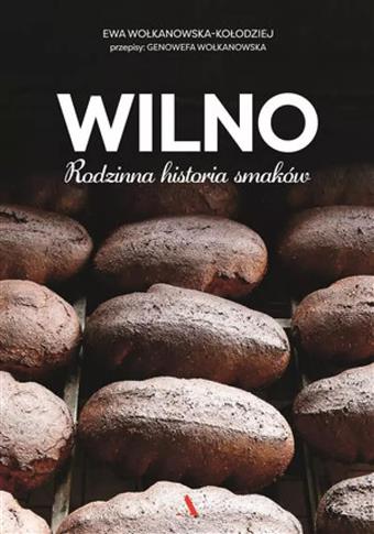 WILNO. RODZINNA HISTORIA SMAKÓW