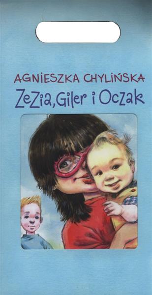 ZEZIA I GILER / ZEZIA, GILER I OCZAK