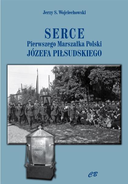 SERCE PIERWSZEGO MARSZAŁAK POLSKI J.PIŁSUDSKIEGO