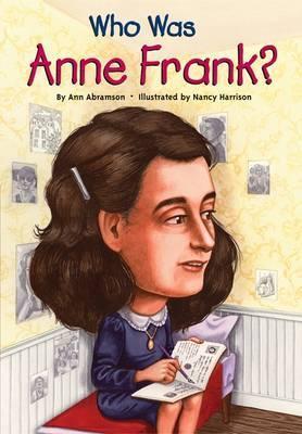 WHO WAS ANNE FRANK?