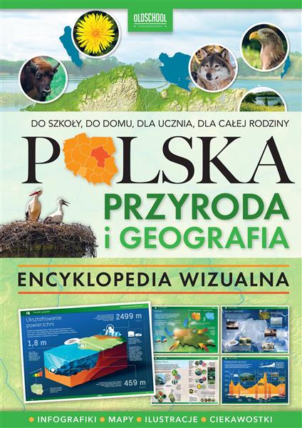 POLSKA. PRZYRODA I GEOGRAFIA. ENCYKLOPEDIA WIZUALN