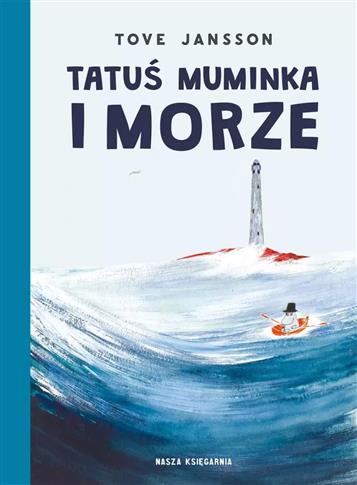 TATUŚ MUMINKA I MORZE