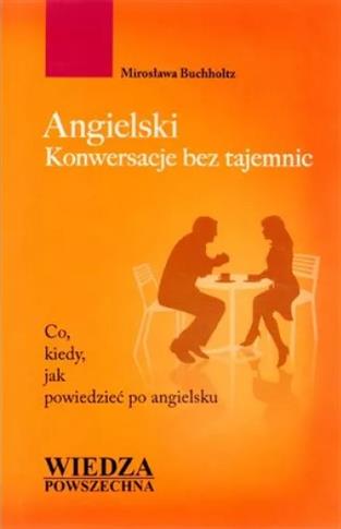 ANGIELSKI. KONWERSACJE BEZ TAJEMNICANGIELSKI. KONW
