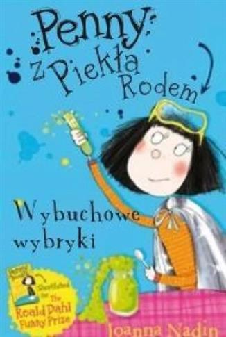 PENNY Z PIEKŁA RODEM. WYBUCHOWE WYBRYKI
