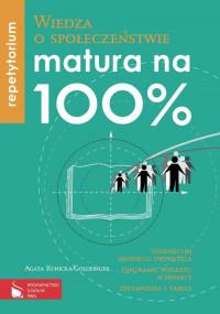 MATURA NA 100% WIEDZA O SPOŁECZEŃSTWIE