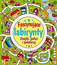 FASCYNUJĄCE LABIRYNTY. ZNAJDŹ, POLICZ