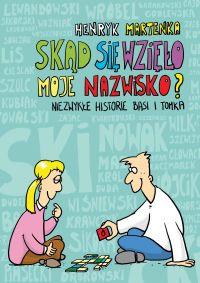 SKĄD SIĘ WZIEŁO MOJE NAZWISKO?