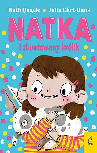 NATKA. NATKA I ZBUNTOWANY KRÓLIK