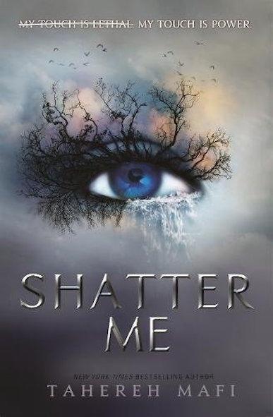 SHATTER ME