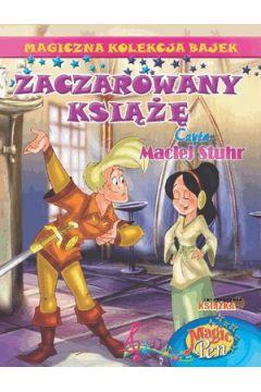 Zaczarowany Książę. Magiczna Kolekcja Bajek. Tom 1