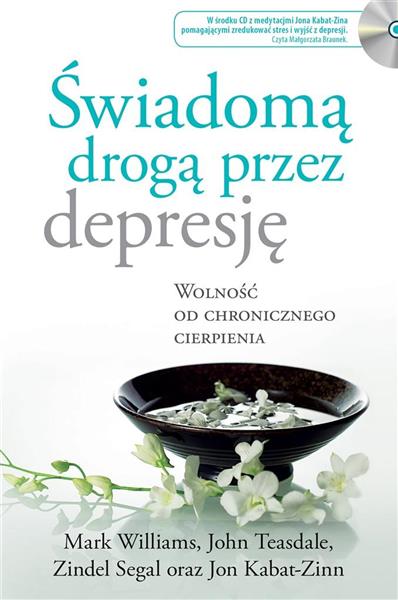 ŚWIADOMĄ DROGĄ PRZEZ DEPRESJĘ WOLNOŚĆ