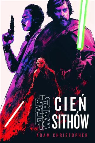 CIEŃ SITHÓW. STAR WARS