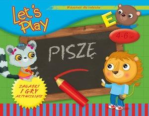 LETS PLAY PISZĘ ĆWICZENIA I GRY AKTYWIZUJĄCE