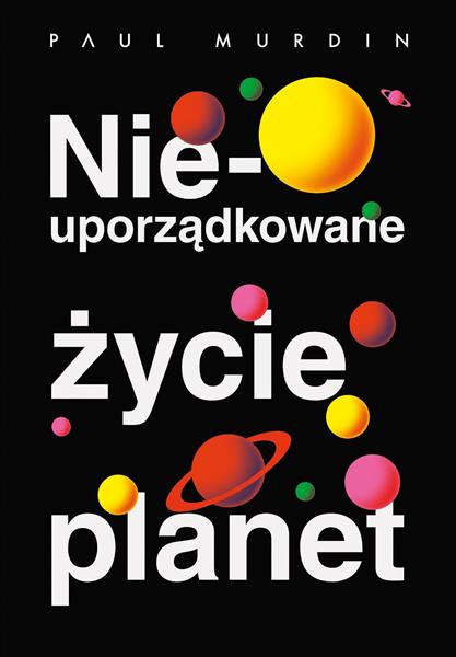 NIEUPORZĄDKOWANE ŻYCIE PLANET