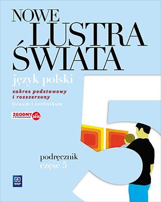 NOWE LUSTRA ŚWIATA. JĘZYK POLSKI. PODRĘCZNIK. CZĘŚ