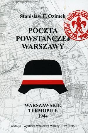 Poczta powstańczej Warszawy. Warszawskie Termopile